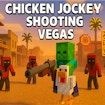 Chicken Jockey Shooting Vegas